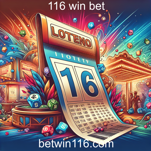 Explorando o Mundo das Loterias no 116 Win Bet